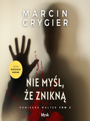 cover image of Nie myśl, że znikną
